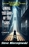 Among the Gods of the Gods (eBook, ePUB)