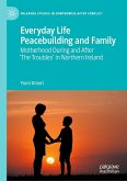 Everyday Life Peacebuilding and Family (eBook, PDF)