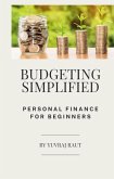 BudgetingSimplified: Personal Finance for Beginners (eBook, ePUB) BudgetingSimplified: Personal Finance for Beginners (eBook, ePUB)