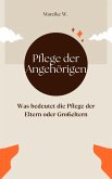 Pflege der Angehörigen (eBook, ePUB)