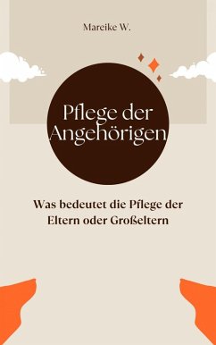 Pflege der Angehörigen (eBook, ePUB) Cover Pflege der Angehörigen (eBook, ePUB)