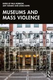 Museums and Mass Violence (eBook, PDF)