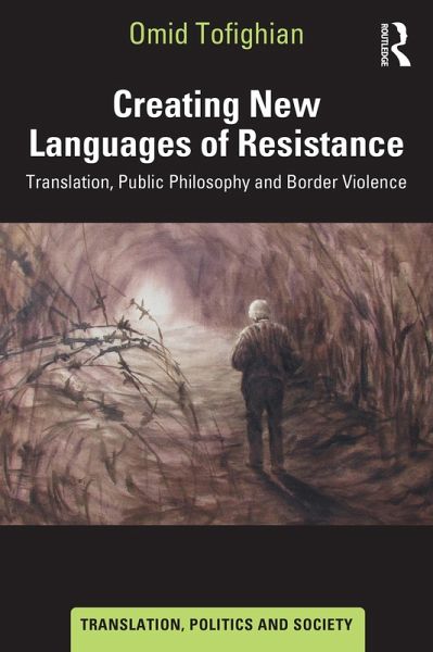 Creating New Languages of Resistance (eBook, PDF) Creating New Languages of Resistance (eBook, PDF)
