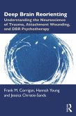 Deep Brain Reorienting (eBook, ePUB) Deep Brain Reorienting (eBook, ePUB)