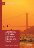 Adaptation in Turkish Literature, Cinema and Media (eBook, PDF)