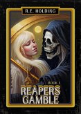 Reaper's Gamble (Northern Roseaarde, #1) (eBook, ePUB) Reaper's Gamble (Northern Roseaarde, #1) (eBook, ePUB)