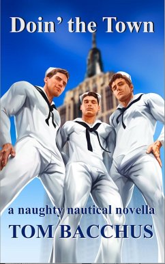 Doin' the Town: a naughty nautical novella (eBook, ePUB) - Bacchus, Tom