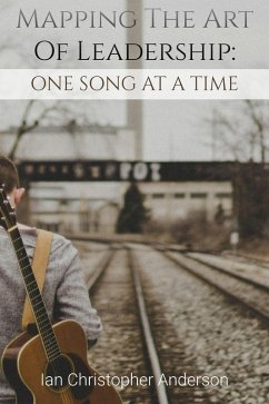 Cover Mapping The Art Of Leadership: One Song At A Time (eBook, ePUB)