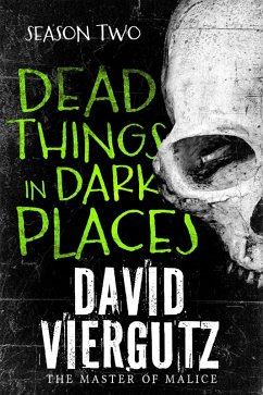 Cover Dead Things in Dark Places Season 2 (Ten Minute Terrors, #2) (eBook, ePUB)
