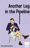 Another Leg in the Pipeline: The Diary of an Insurance Company General Manager (eBook, ePUB)