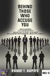 Behind Those Who Accuse You: What... - Bild 1
