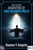 The Elusive Anointing of Dag Heward- Mills (December 8 Spiritual Liberation Series, #14) (eBook, ePUB) The Elusive Anointing of Dag Heward- Mills (December 8 Spiritual Liberation Series, #14) (eBook, ePUB)