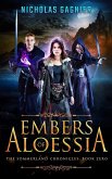 Embers of Aloessia (The Sommerland Chronicles, #0) (eBook, ePUB) Embers of Aloessia (The Sommerland Chronicles, #0) (eBook, ePUB)