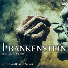 Frankenstein (MP3-Download) - Shelley, Mary Wollstonecraft