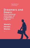 Dreamers and Doers: Inspirational Journeys of Legendary Figures (eBook, ePUB)