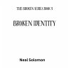 Broken Identity (The Broken Series, #3)... - Bild 1