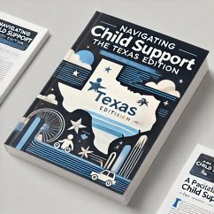 Cover Navigating Child Support: The Texas Edition (eBook, ePUB)