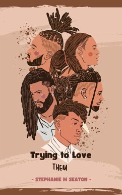 Cover Trying to Love Them (eBook, ePUB)