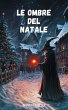 Le Ombre del Natale (eBook, ePUB) - Bild 1