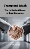 Trump and Musk - The Unlikely Alliance of Two Disruptors (eBook, ePUB)
