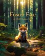 Foster Fox, A 10, 000 Lakes Tale (The... - Bild 1