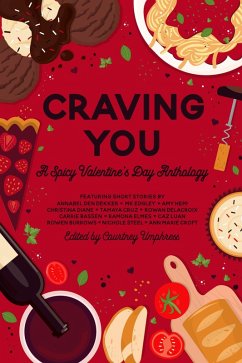 Cover Craving You: A Spicy Valentine's Day Anthology (&You Anthologies) (eBook, ePUB)