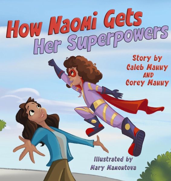 How Naomi Gets Her Superpowers (eBook, ePUB) How Naomi Gets Her Superpowers (eBook, ePUB)