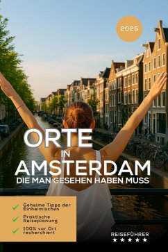 Cover Orte in Amsterdam, die man gesehen haben muss (Das kleine Reisebuch) (eBook, ePUB)