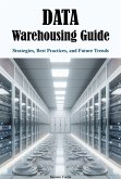 Data Warehousing Guide (eBook, ePUB)