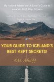 My Iceland Adventure A Local's Guide to Iceland's Best - Kept Secrets (eBook, ePUB) My Iceland Adventure A Local's Guide to Iceland's Best - Kept Secrets (eBook, ePUB)