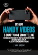 Bessere Handy Videos & Smartphone... - Bild 1