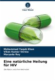 Eine natürliche Heilung für HIV Eine natürliche Heilung für HIV