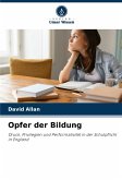 Opfer der Bildung