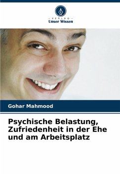 Cover Psychische Belastung, Zufriedenheit in der Ehe und am Arbeitsplatz