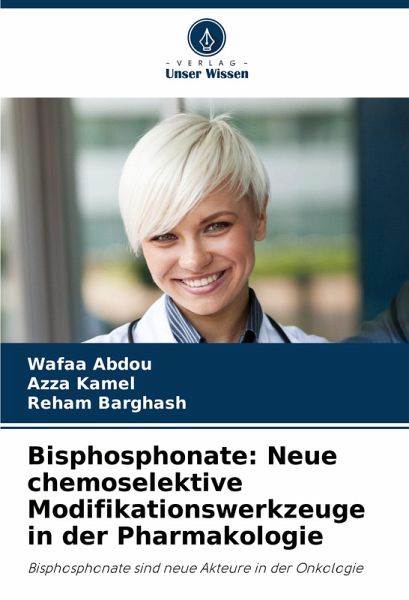 Bisphosphonate: Neue chemoselektive Modifikationswerkzeuge in der Pharmakologie Bisphosphonate: Neue chemoselektive Modifikationswerkzeuge in der Pharmakologie