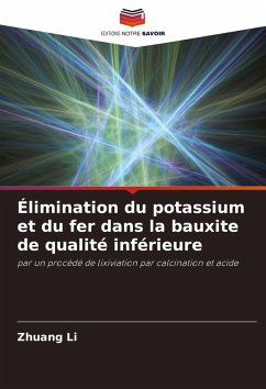 Élimination du potassium et du fer dans la bauxite de qualité inférieure - Li, Zhuang