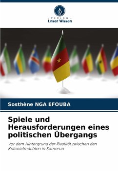 Spiele und Herausforderungen eines politischen Übergangs - NGA EFOUBA, Sosthène