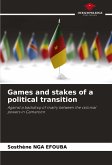 Games and stakes of a political transition Games and stakes of a political transition