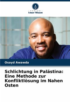 Cover Schlichtung in Palästina: Eine Methode zur Konfliktlösung im Nahen Osten