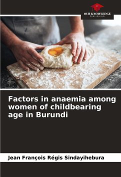 Factors in anaemia among women of childbearing age in Burundi - Sindayihebura, Jean François Régis