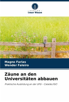 Zäune an den Universitäten abbauen - Farias, Magno;Faleiro, Wender