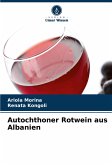 Autochthoner Rotwein aus Albanien Autochthoner Rotwein aus Albanien