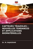 CAPTEURS TRIAZOLES : NOUVELLES TENDANCES ET APPLICATIONS BIOMATÉRIELLES