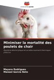 Minimiser la mortalité des poulets de chair Minimiser la mortalité des poulets de chair