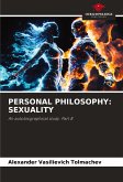 PERSONAL PHILOSOPHY: SEXUALITY PERSONAL PHILOSOPHY: SEXUALITY