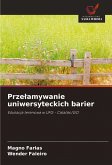 Prze¿amywanie uniwersyteckich barier