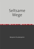 Seltsame Wege