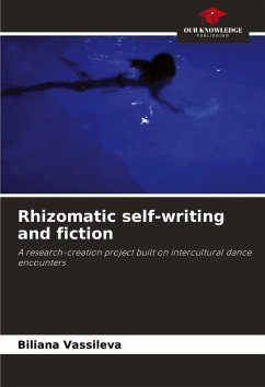 Rhizomatic self-writing and fiction - Vassileva, Biliana