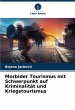 Morbider Tourismus mit Schwerpunkt auf... - Bild 1