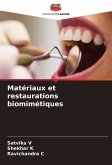 Matériaux et restaurations biomimétiques Matériaux et restaurations biomimétiques